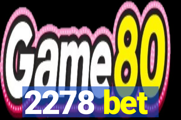 2278 bet