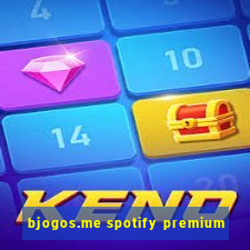 bjogos.me spotify premium