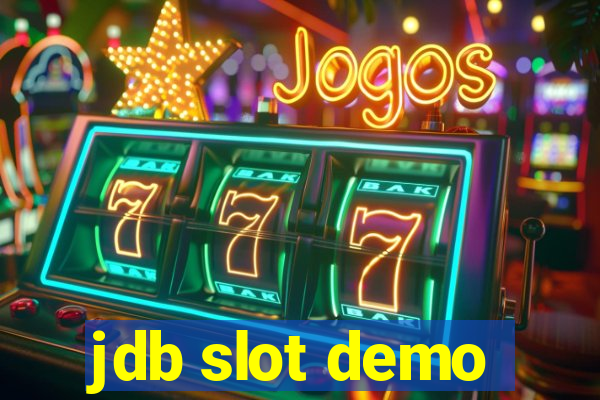 jdb slot demo