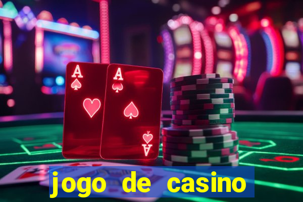 jogo de casino para ganhar dinheiro de verdade