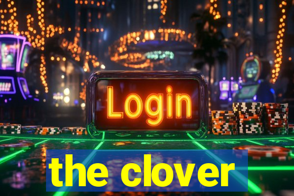 the clover