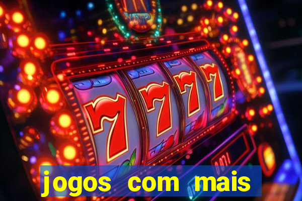 jogos com mais chances de ganhar