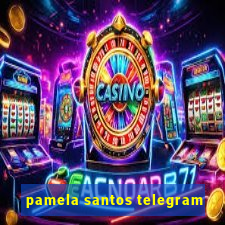 pamela santos telegram