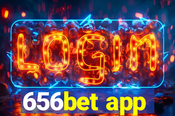 656bet app