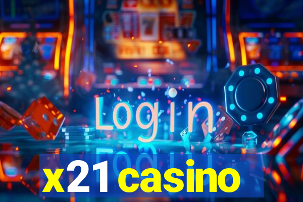 x21 casino