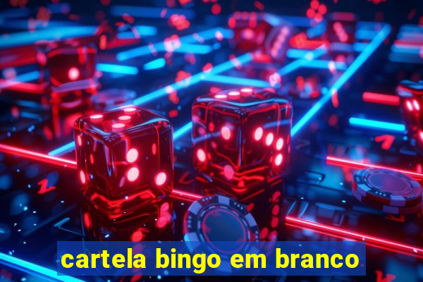 cartela bingo em branco