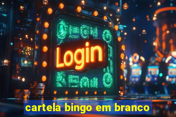 cartela bingo em branco