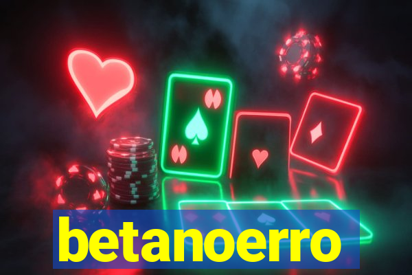 betanoerro