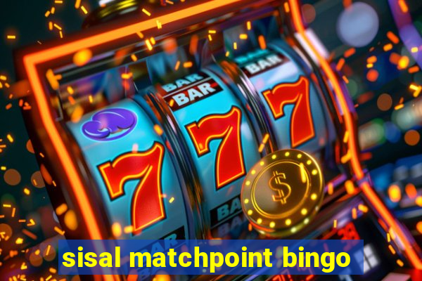 sisal matchpoint bingo