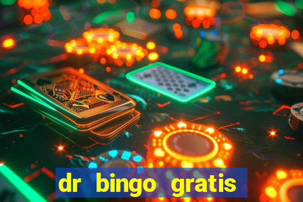 dr bingo gratis show ball