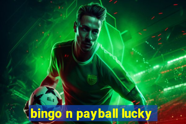 bingo n payball lucky