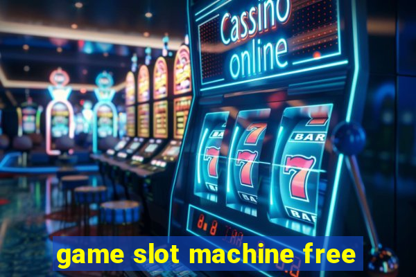 game slot machine free