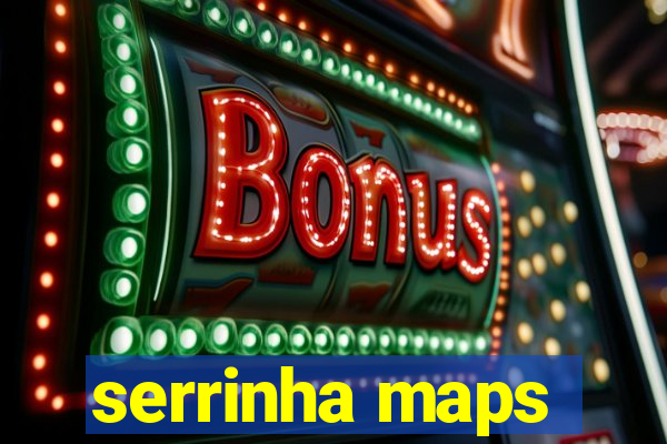 serrinha maps