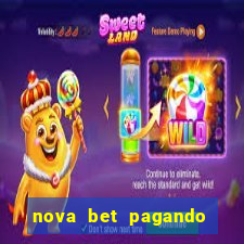 nova bet pagando no cadastro