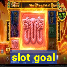 slot goal