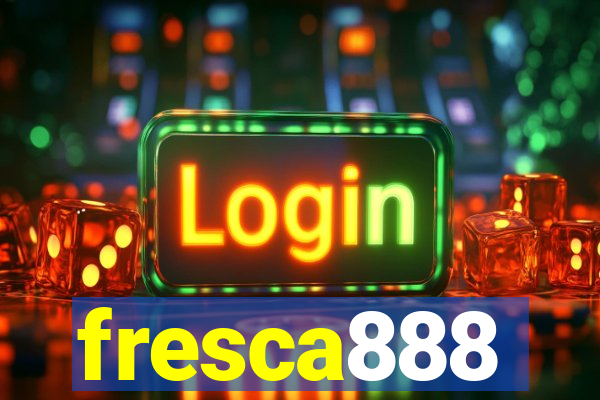 fresca888