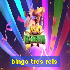 bingo tres reis