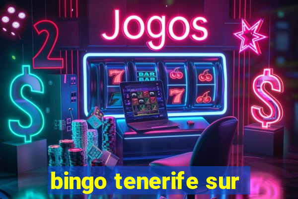 bingo tenerife sur