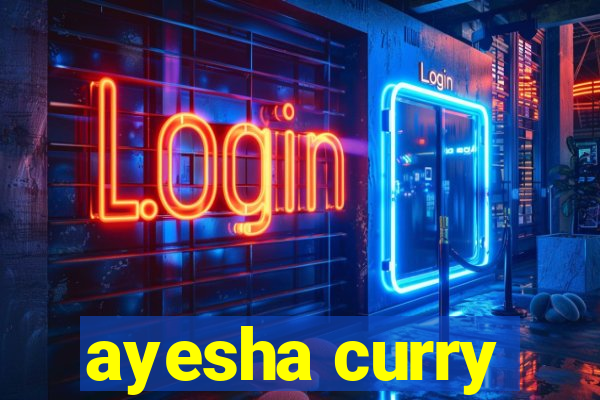 ayesha curry