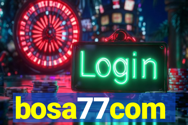 bosa77com