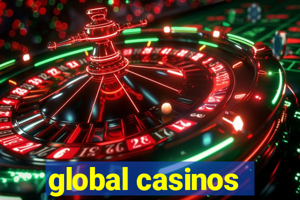 global casinos