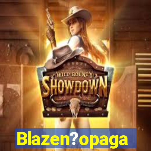 Blazen?opaga