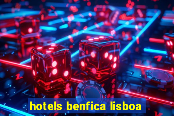 hotels benfica lisboa