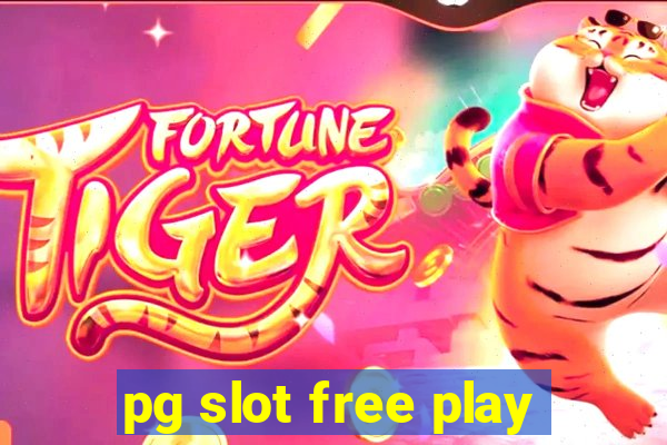 pg slot free play