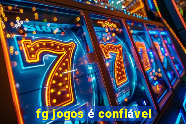 fg jogos é confiável