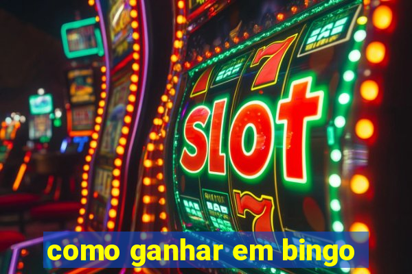 como ganhar em bingo