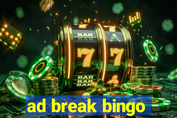 ad break bingo