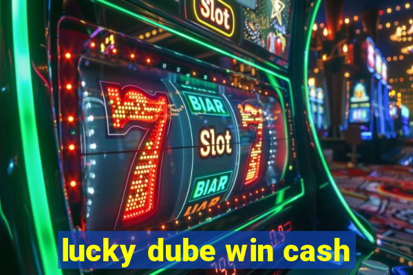 lucky dube win cash