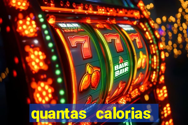 quantas calorias tem um xeque mate