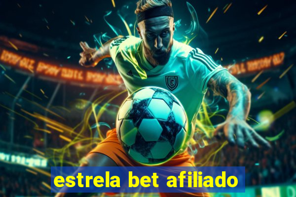 estrela bet afiliado