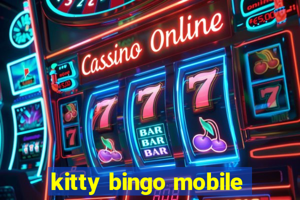 kitty bingo mobile