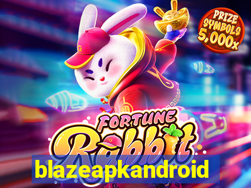 blazeapkandroid