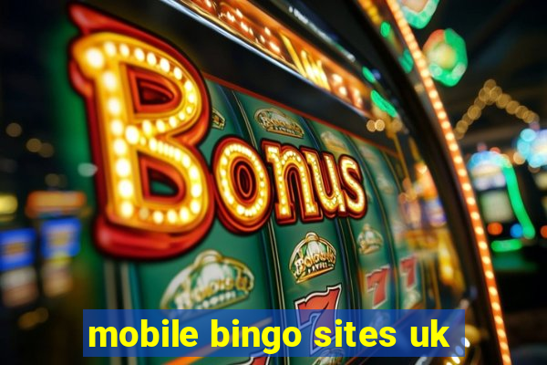 mobile bingo sites uk