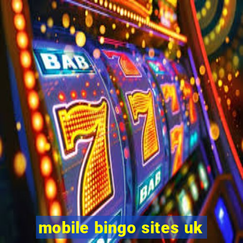 mobile bingo sites uk