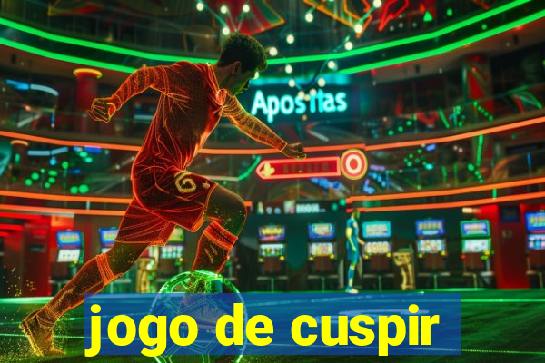 jogo de cuspir