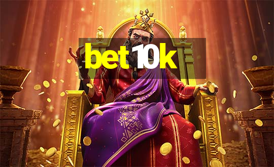 bet10k