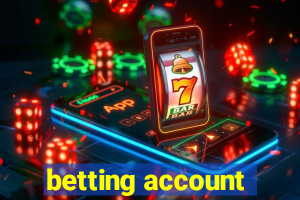 betting account