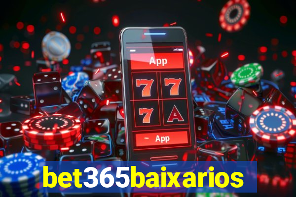 bet365baixarios