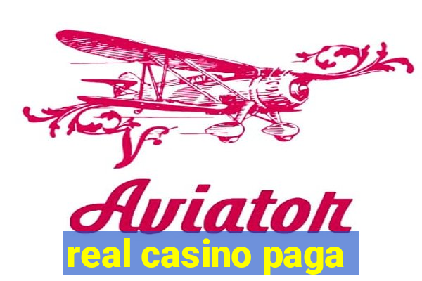 real casino paga