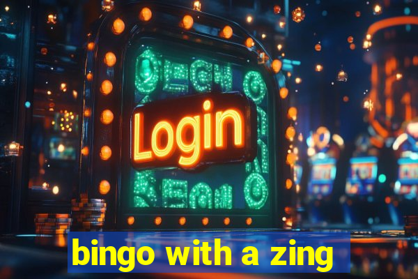 bingo with a zing