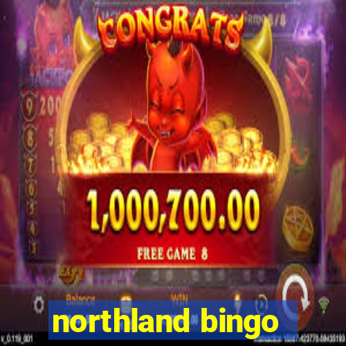 northland bingo