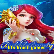 bts brasil games