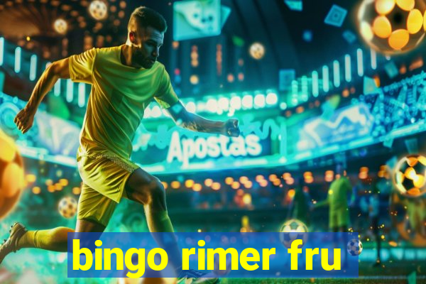 bingo rimer fru