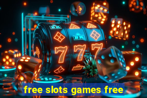 free slots games free