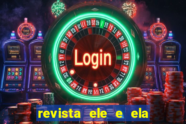 revista ele e ela cartas do forum