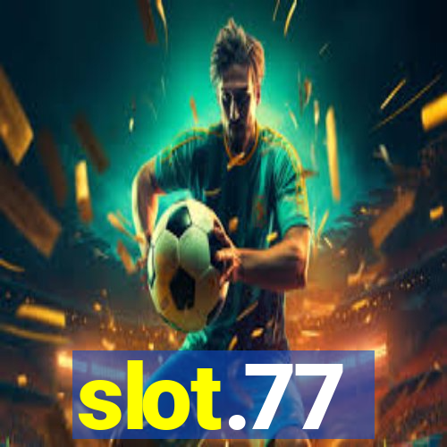 slot.77